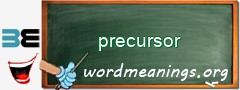 WordMeaning blackboard for precursor